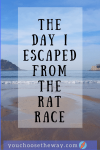 The day I escaped the rat race