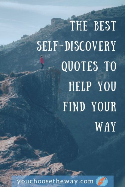 The Best 21 Self-Discovery Quotes to Help You Find your Way