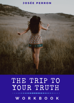 Trip to your Truth Workbook Trip to your Truth Workbook